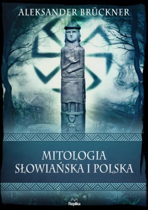 Mitologia słowiańska i polska Mitologia słowiańska i polska