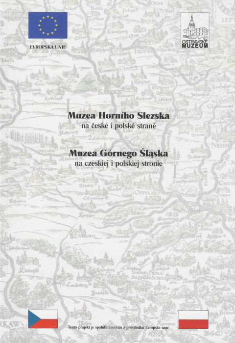 Muzea Górnego Śląska na czeskiej i polskiej stronie