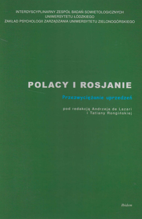 Polacy i Rosjanie – przezwyciężanie uprzedzeń Polacy i Rosjanie – przezwyciężanie uprzedzeń