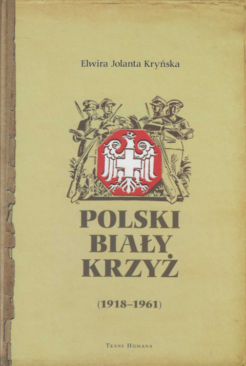 Polski Biały Krzyż (1918-1961) Polski Biały Krzyż (1918-1961)