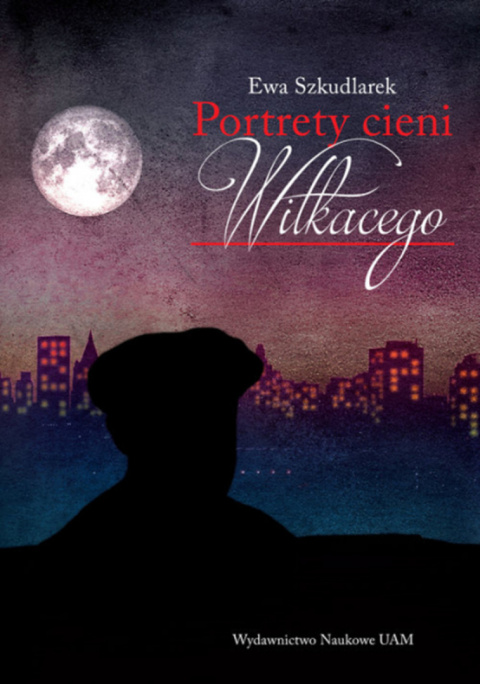 Portrety cieni Witkacego Portrety cieni Witkacego