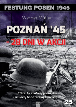Poznań '45. 28 dni w akcji