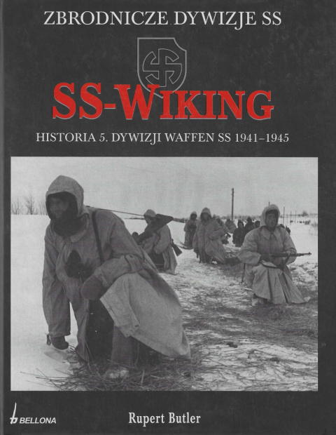 SS-Wiking. Historia 5. Dywizji Waffen-SS 1941-1945 SS-Wiking. Historia 5. Dywizji Waffen-SS 1941-1945