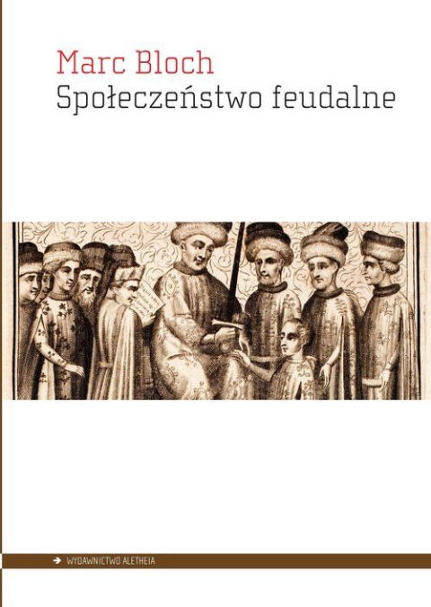 Społeczeństwo feudalne Społeczeństwo feudalne