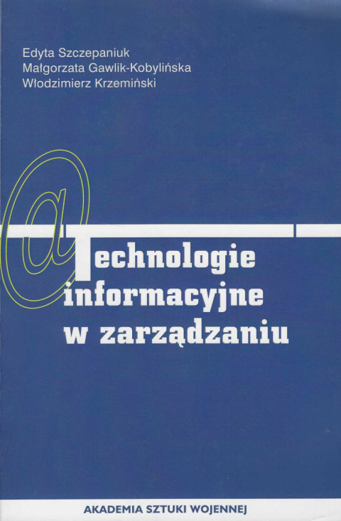 Technologie informacyjne w zarządzaniu Technologie informacyjne w zarządzaniu