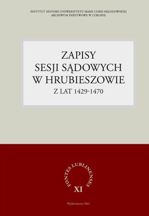 Zapisy sesji sądowych w Hrubieszowie z lat 1429 - 1470