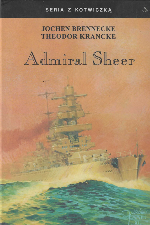 Admiral Sheer Krążownik dwóch oceanów Admiral Sheer Krążownik dwóch oceanów