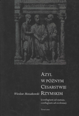 Azyl w późnym cesarstwie rzymskim (confugunum ad statuas, confugunm ad acclesias)