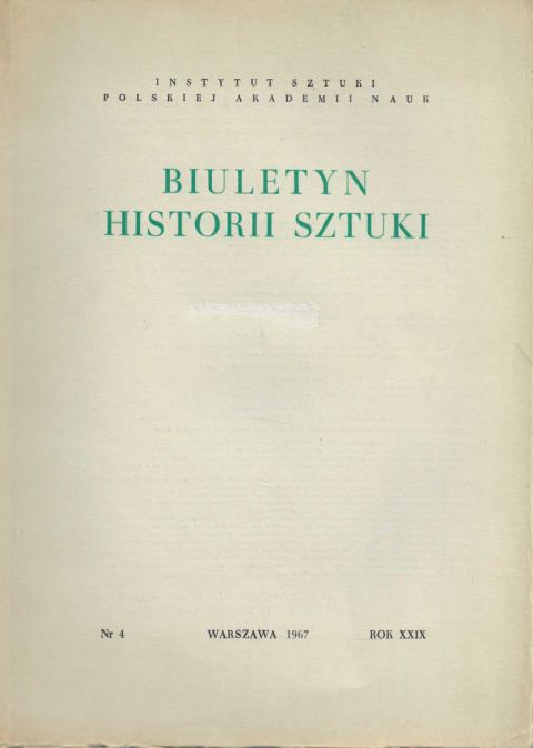 Biuletyn Historii Sztuki, nr 4, Warszawa 1967, Rok XXIX