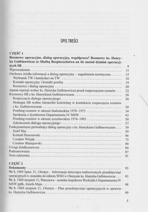 Dialog należy kontynuować...Rozmowy operacyjne Służby Bezpieczeństwa z ks. Henrykiem Gulbinowiczem z lat 1969-1985... Dialog należy kontynuować...Rozmowy operacyjne Służby Bezpieczeństwa z ks. Henrykiem Gulbinowiczem z lat 1969-1985...