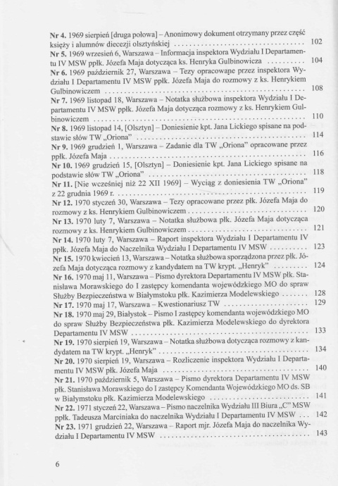 Dialog należy kontynuować...Rozmowy operacyjne Służby Bezpieczeństwa z ks. Henrykiem Gulbinowiczem z lat 1969-1985... Dialog należy kontynuować...Rozmowy operacyjne Służby Bezpieczeństwa z ks. Henrykiem Gulbinowiczem z lat 1969-1985...