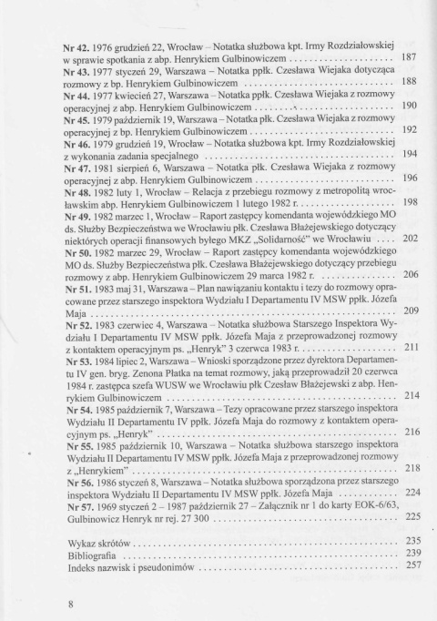 Dialog należy kontynuować...Rozmowy operacyjne Służby Bezpieczeństwa z ks. Henrykiem Gulbinowiczem z lat 1969-1985... Dialog należy kontynuować...Rozmowy operacyjne Służby Bezpieczeństwa z ks. Henrykiem Gulbinowiczem z lat 1969-1985...