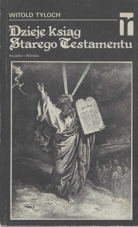 Dzieje Ksiąg Starego Testamentu. Szkice z krytyki biblijnej Dzieje Ksiąg Starego Testamentu. Szkice z krytyki biblijnej