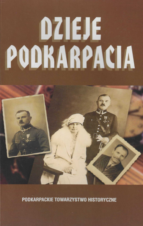 Dzieje Podkarpacia, tom 6. Pamiętniki i wspomnienia Dzieje Podkarpacia, tom 6. Pamiętniki i wspomnienia