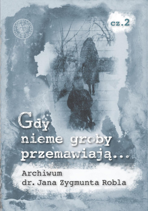 Gdy nieme groby przemawiają... Tomy 1-5 Gdy nieme groby przemawiają... Tomy 1-5