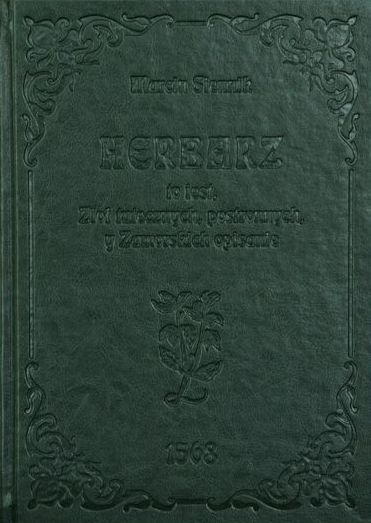 Herbarz to jest ziół tutecznych, postronnych y Zamorskich opisanie Herbarz to jest ziół tutecznych, postronnych y Zamorskich opisanie
