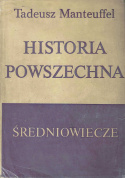 Historia Powszechna. Średniowiecze