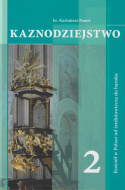 Kaznodziejstwo: tom 1 - Kościół powszechny, tom 2 - Kościół w Polsce od średniowiecza do baroku, tom 3 - Kościół w Polsce od...