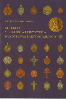 Kolekcja medalików i krzyżyków Władysława Bartynowskiego