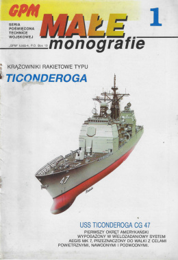 Krążowniki rakietowe typu Ticonderoga. Małe Monografie nr 1