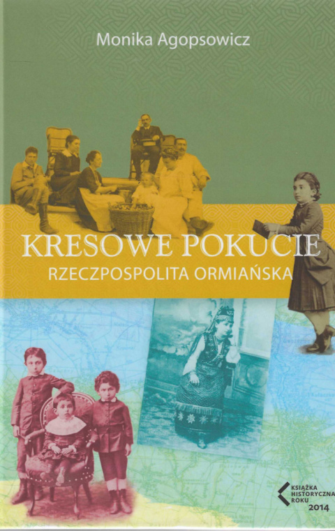 Kresowe Pokucie. Rzeczpospolita ormiańska