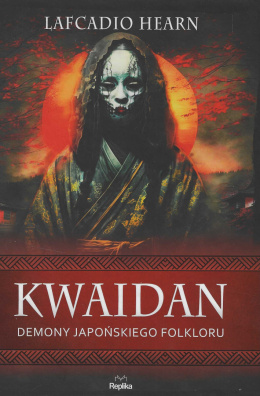 Kwaidan. Demony japońskiego folkloru