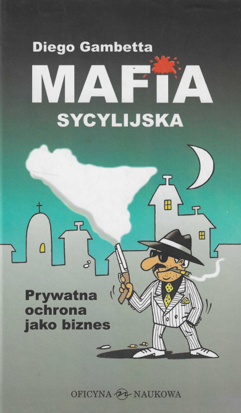 Mafia sycylijska. Prywatna ochrona jako biznes