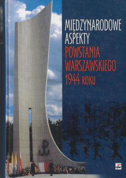 Międzynarodowe aspekty Powstania Warszawskiego 1944 roku