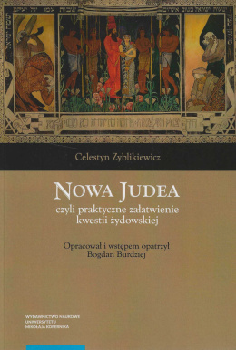 Nowa Judea czyli praktyczne załatwienie kwestii żydowskiej