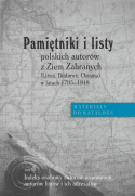 Pamiętniki i listy polskich autorów z Ziem Zabranych (Litwa, Białoruś, Ukraina w latach 1795-1918). Tom I, II, III - komplet