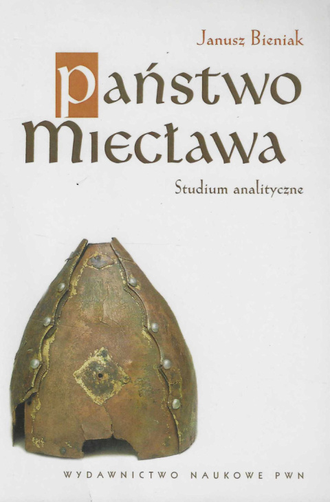 Państwo Miecława. Studium analityczne Państwo Miecława. Studium analityczne