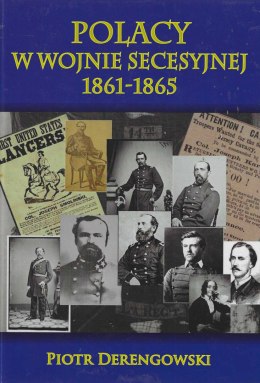 Polacy w wojnie secesyjnej 1861-1865