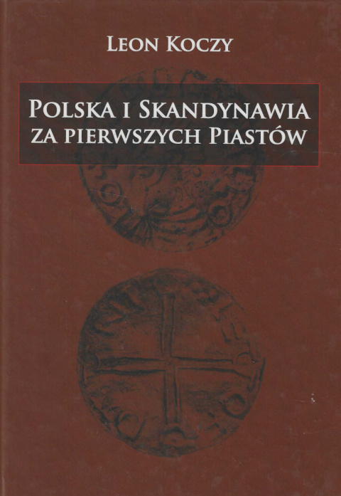 Polska i Skandynawia za pierwszych Piastów