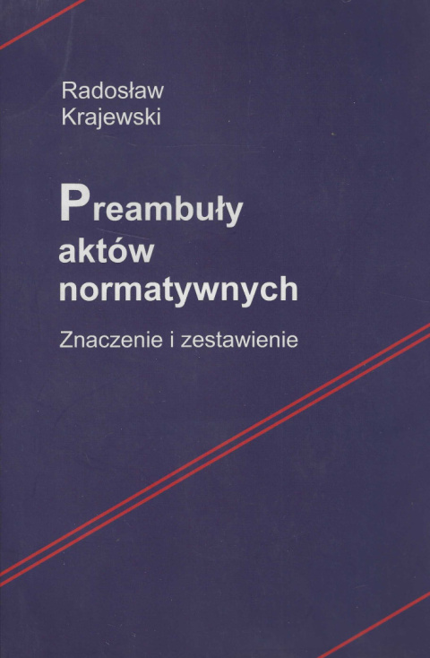 Preambuły aktów normatywnych. Znaczenie i zestawienie