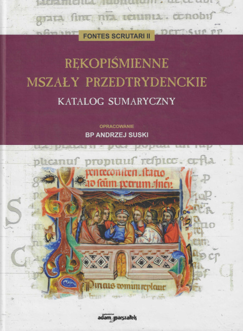 Rękopiśmienne mszały przedtrydenckie. Katalog sumaryczny Rękopiśmienne mszały przedtrydenckie. Katalog sumaryczny
