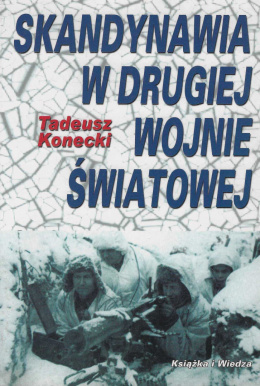 Skandynawia w drugiej wojnie światowej. Od neutralności i pacyfizmu do militaryzmu i wyścigu zbrojeń