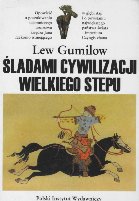Śladami cywilizacji wielkiego stepu Śladami cywilizacji wielkiego stepu