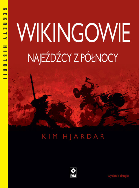 Wikingowie. Najeźdźcy z północy