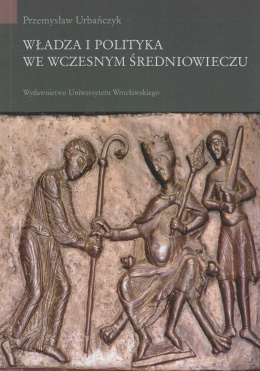 Władza i polityka we wczesnym średniowieczu