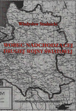 Wobec nadchodzącej drugiej wojny światowej