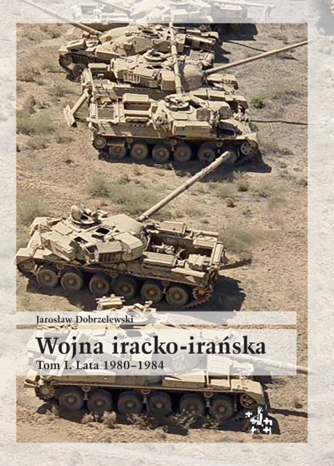 Wojna iracko-irańska. Tom 1 i 2 - komplet Wojna iracko-irańska. Tom 1 i 2 - komplet