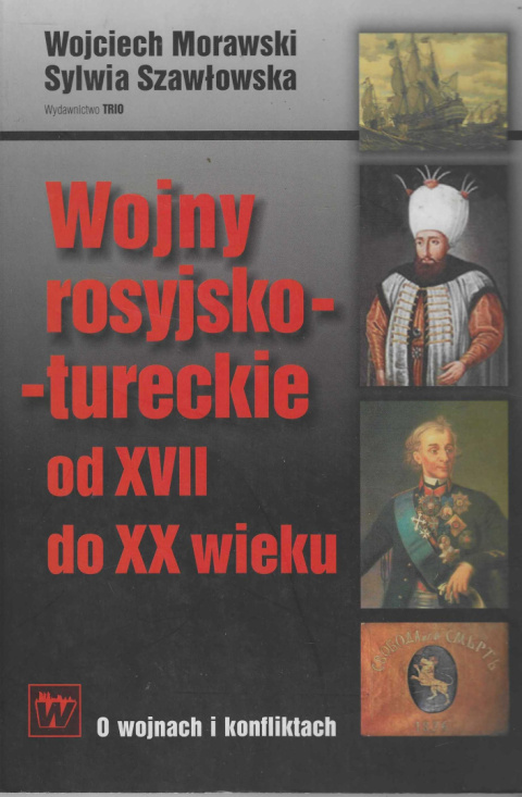 Wojny rosyjsko-tureckie od XVII do XX wieku