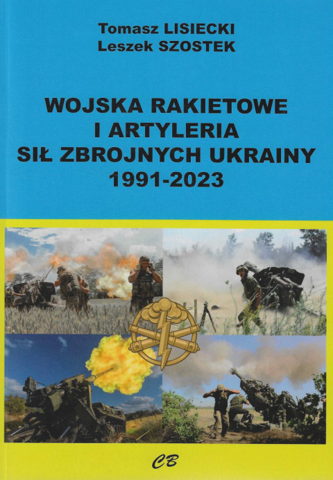 Wojska rakietowe i artyleria Sił Zbrojnych Ukrainy 1991-2023