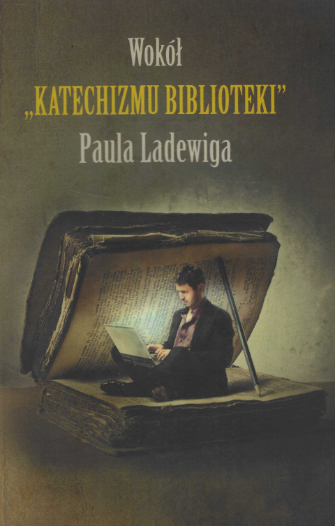 Wokół katechizmu biblioteki Paula Ladewiga Wokół katechizmu biblioteki Paula Ladewiga