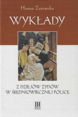 Wykłady. Z dziejów Żydów w średniowiecznej Polsce
