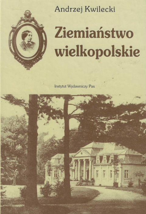 Ziemiaństwo wielkopolskie Ziemiaństwo wielkopolskie