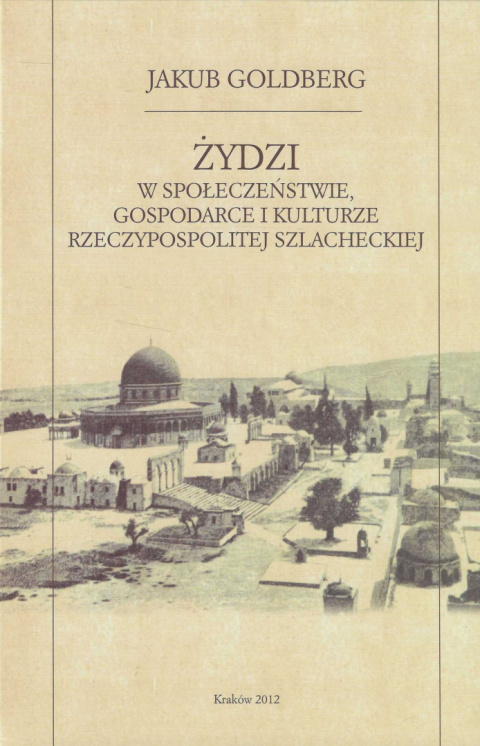 Żydzi w społeczeństwie, gospodarce i kulturze Rzeczypospolitej Szlacheckiej