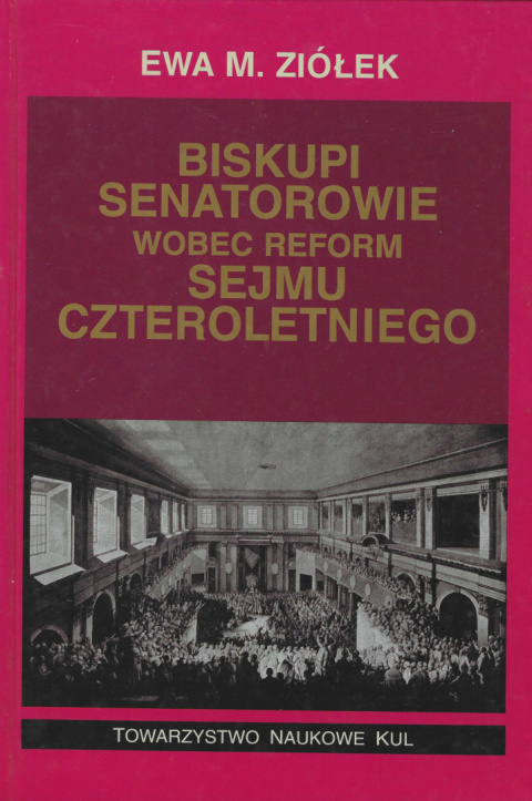 Biskupi senatorowie wobec reform Sejmu Czteroletniego