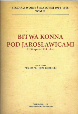 Bitwa konna pod Jarosławicami 21 sierpnia 1914 roku