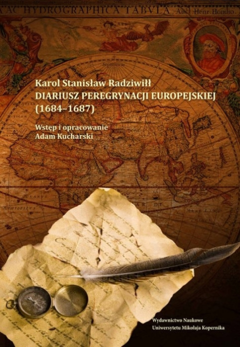 Diariusz peregrynacji europejskiej (1684-1687) Diariusz peregrynacji europejskiej (1684-1687)